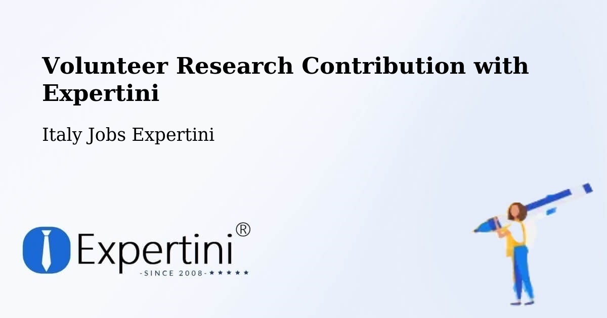 Volunteer Research Contribution Program – Como - Italy Jobs Expertini